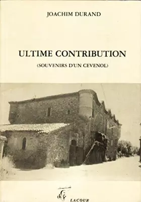Couverture du produit · Ultime contribution - souvenir d'un cevenol