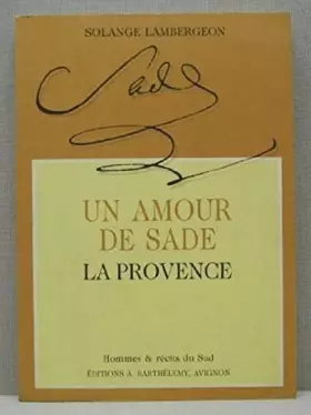 Couverture du produit · Un amour de Sade : La Provence