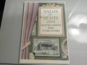 Couverture du produit · Salon du Dessin Palais de la Bourse Paris 17 mars 22 mars 2004