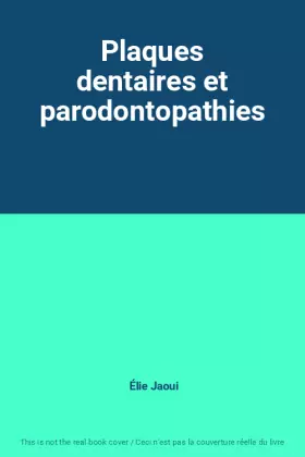 Couverture du produit · Plaques dentaires et parodontopathies