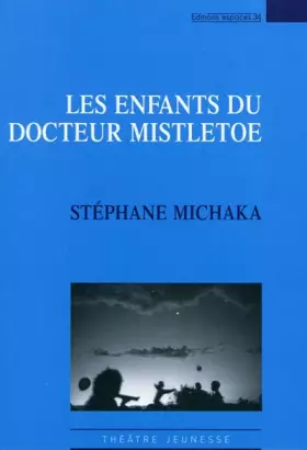 Couverture du produit · Les enfants du docteur Mistletoe