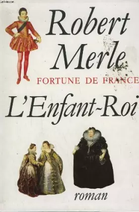 Couverture du produit · Fortune de france. l'enfant roi.