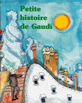 Couverture du produit · Petite histoire de Gaudí