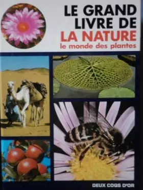 Couverture du produit · LE GRAND LIVRE DE LA NATURE. Le monde des plantes