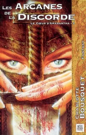 Couverture du produit · Le Coeur d'Amarantha, Tome 2 : Les arcanes de la discorde