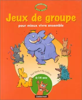Couverture du produit · Jeux de groupe : Pour mieux vivre ensemble