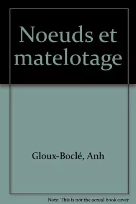 Couverture du produit · Noeuds et matelotage