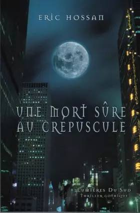 Couverture du produit · Une mort sûre au crépuscule...
