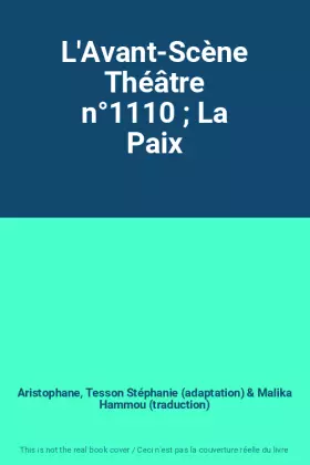 Couverture du produit · L'Avant-Scène Théâtre n°1110 La Paix