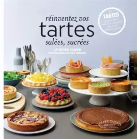 Couverture du produit · Réinventez vos tartes salées sucrées