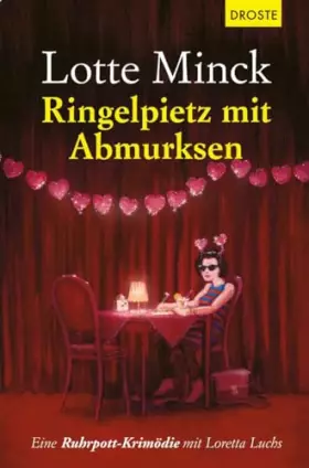 Couverture du produit · Ringelpietz mit Abmurksen: Eine Ruhrpott-Krimödie mit Loretta Luchs