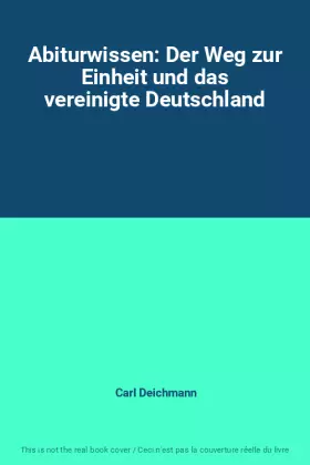 Couverture du produit · Abiturwissen: Der Weg zur Einheit und das vereinigte Deutschland