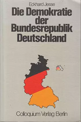 Couverture du produit · Die Demokratie der Bundesrepublik Deutschland. Eine Einführung in das politische System
