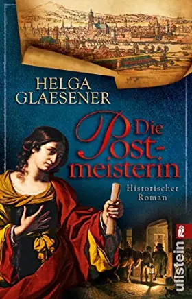 Couverture du produit · Die Postmeisterin: Historischer Roman. Ausgezeichnet mit dem Goldenen Homer 2017 in der Kategorie Historischer Beziehungs- und 