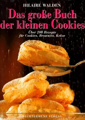 Couverture du produit · Das große Buch der Cookies. Über 200 Rezepte für Cookies, Brownies, Kekse