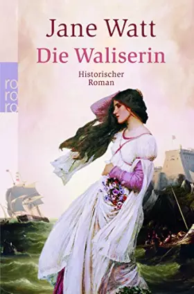 Couverture du produit · Die Waliserin: Historischer Roman