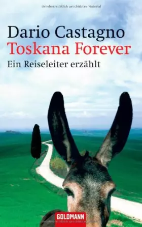 Couverture du produit · Toskana Forever: Ein Reiseleiter erzählt