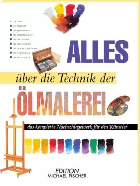 Couverture du produit · Alles über die Technik der Ölmalerei