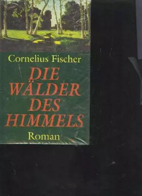 Couverture du produit · Fischer die Wälder des Himmels,