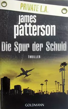 Couverture du produit · Die Spur der Schuld. Private L.A.: Thriller