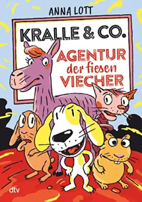 Couverture du produit · Kralle & Co. – Agentur der fiesen Viecher: Tragisch-komische Tiergeschichte ab 8