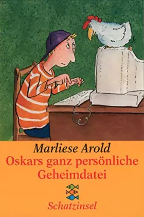 Couverture du produit · Oskars ganz persönliche Geheimdatei: Ab 10 Jahren (Fischer Schatzinsel)