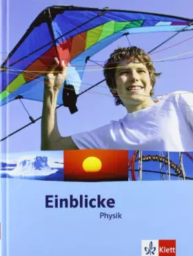 Couverture du produit · Einblicke Physik 7-10. Ausgabe A für Berlin, Hessen und Schleswig-Holstein: Schülerbuch Klasse 7-10 (Einblicke Biologie/Chemie/