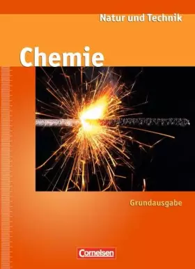 Couverture du produit · Natur und Technik - Chemie (Ausgabe 2009) - Grundausgabe: Ab 7. Schuljahr - Schülerbuch