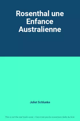 Couverture du produit · Rosenthal une Enfance Australienne