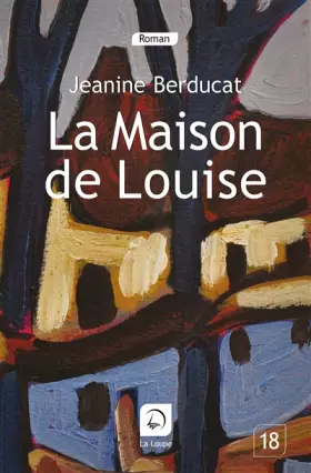 Couverture du produit · La maison de Louise (Grands caractères)