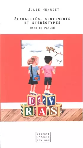 Couverture du produit · Sexualités, sentiments et stéréotypes: Oser en parler