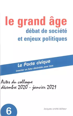 Couverture du produit · Le grand âge: Débat de société et enjeux politiques