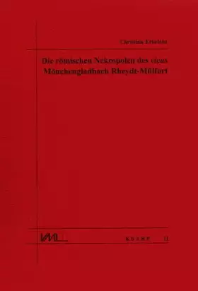 Couverture du produit · Die römischen Nekropolen des vicus Mönchengladbach Rheydt-Mülfort (Kölner Studien zur Archäologie der Römischen Provinzen)