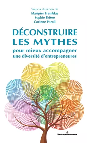 Couverture du produit · Déconstruire les mythes pour mieux accompagner une diversité d'entrepreneures