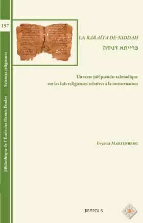 Couverture du produit · La Baraïta de-Niddah French Hebrew: Un texte juif pseudo-talmudique sur les lois religieuses relatives à la menstruation. Étude