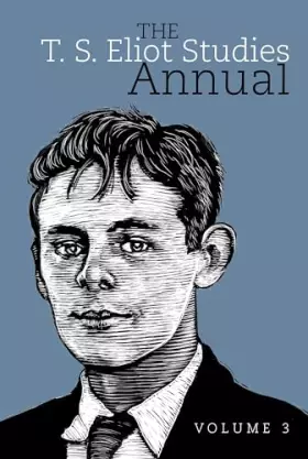 Couverture du produit · The T. S. Eliot Studies Annual: Volume 3 (Clemson University Press w/ LUP)
