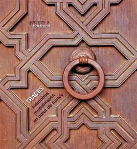 Couverture du produit · Traces - Mémoires Musulmanes en coeur de France