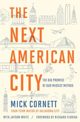 Couverture du produit · The Next American City: The Big Promise of Our Midsize Metros