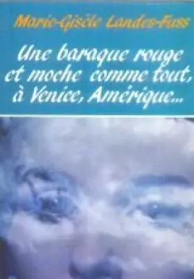 Couverture du produit · Une Baraque rouge et moche comme tout, à Venice, Amérique