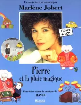 Couverture du produit · Pierre et la pluie magique : Pour faire aimer la musique de Ravel (1CD audio)