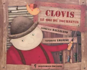 Couverture du produit · Clovis, le roi du tournevis