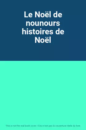 Couverture du produit · Le Noël de nounours histoires de Noël