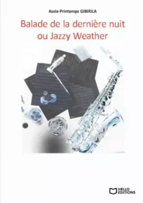 Couverture du produit · Balade de la dernière nuit ou Jazzy Weather