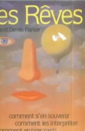 Couverture du produit · Les Rêves , comment s'en souvenir comment les interpréter comment en tirer parti