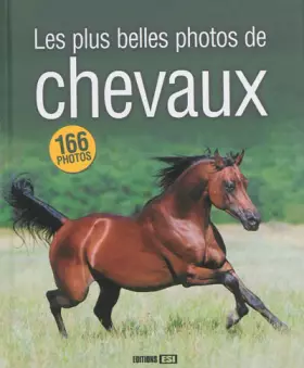 Couverture du produit · Les plus belles photos de chevaux