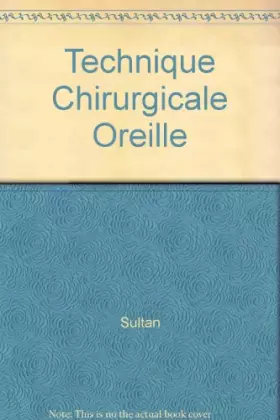 Couverture du produit · Technique Chirurgicale Oreille