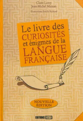 Couverture du produit · Le livre des curiosités et énigmes de la langue française