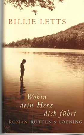 Couverture du produit · Wohin dein Herz dich führt: Roman