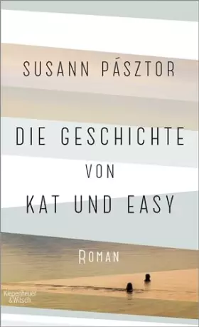 Couverture du produit · Die Geschichte von Kat und Easy: Roman