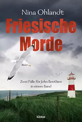 Couverture du produit · Friesische Morde: Zwei Fälle für John Benthien in einem Band (Die John-Benthien-Kurzkrimis, Band 1)
